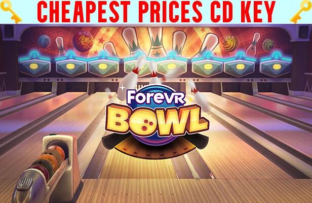 Buy ForeVR Bowl Cheap CD KEY