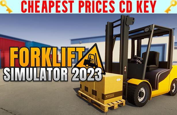 Buy Forklift Simulator 2023 Cheap CD KEY