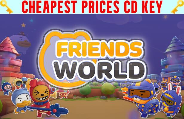 Buy Friends World Cheap CD KEY