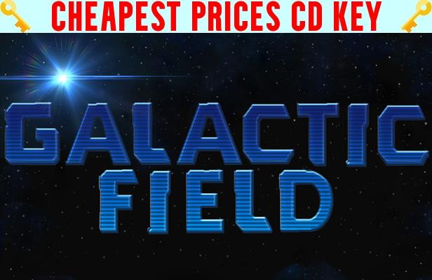 Buy GALACTIC FIELD Cheap CD KEY