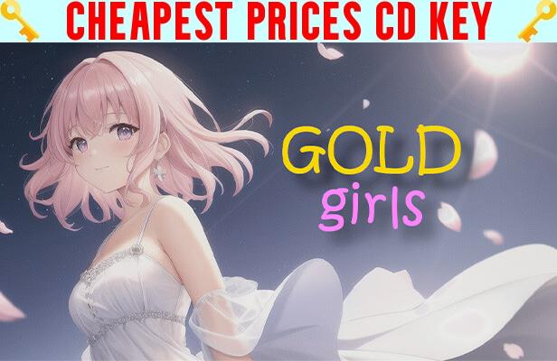 Buy GOLD girls Cheap CD KEY