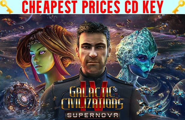 Buy Galactic Civilizations IV: Supernova Cheap CD KEY