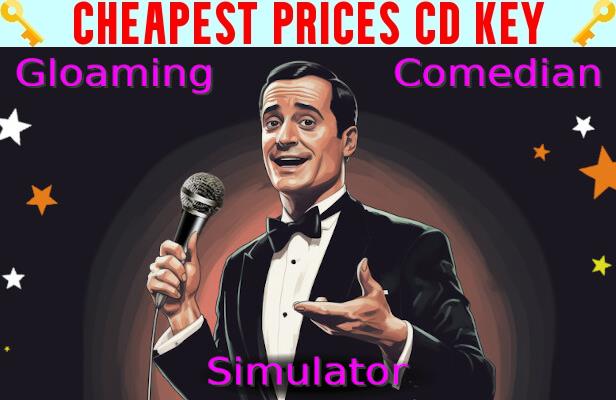 Buy Gloaming Comedian Simulator Cheap CD KEY