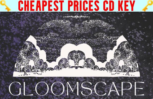 Buy Gloomscape Cheap CD KEY