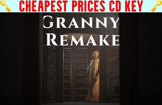 Buy Cheap Granny Remake Cd Key Lowest Price 6885