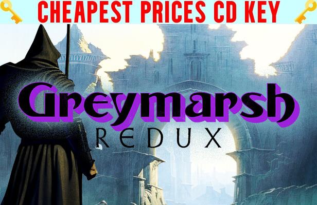 Buy Greymarsh Redux Cheap CD KEY