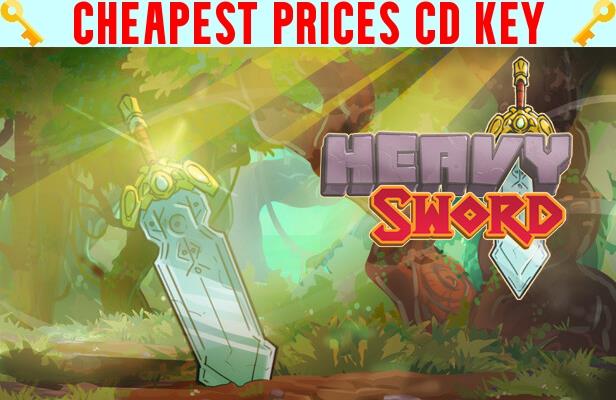 Buy HEAVY Sword Cheap CD KEY