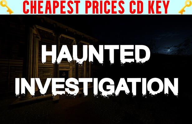 Buy Haunted Investigation Cheap CD KEY