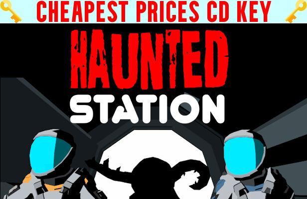 Buy Haunted Station Cheap CD KEY