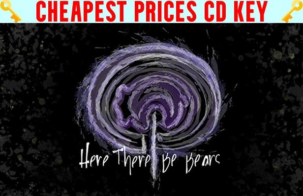 Buy Here There Be Bears Cheap CD KEY