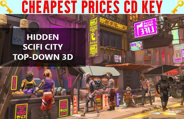 Buy Hidden SciFi City Top-Down 3D Cheap CD KEY