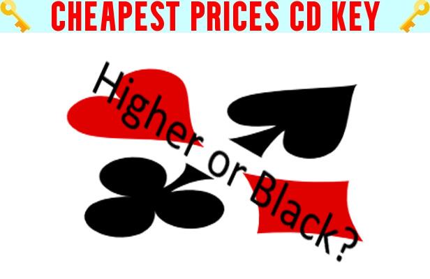 Buy Higher or Black Cheap CD KEY