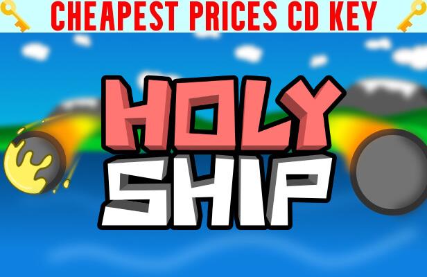 Buy Holy Ship Cheap CD KEY