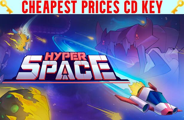 Buy Hyper Space Cheap CD KEY