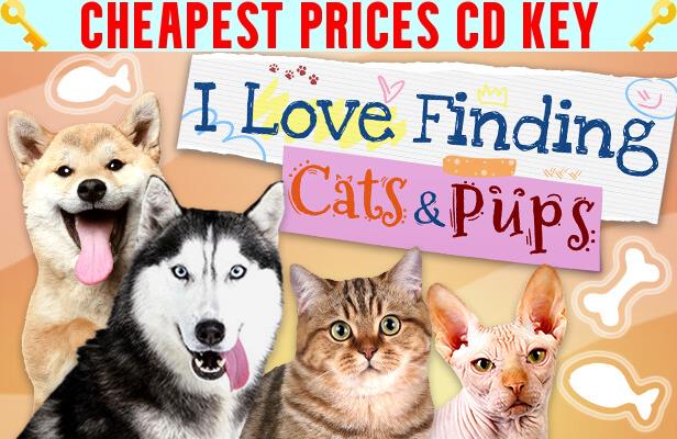 Buy I Love Finding Cats & Pups Cheap CD KEY