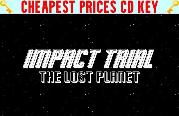 Buy Impact Trial: The Lost Planet Cheap CD KEY