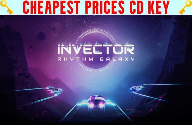 Buy Invector: Rhythm Galaxy Cheap CD KEY