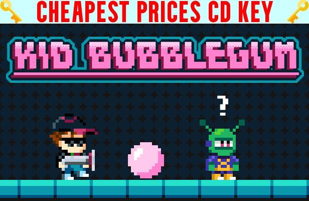 Buy Kid Bubblegum Cheap CD KEY