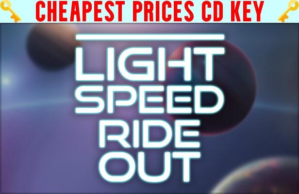 Buy Light Speed Ride Out Cheap CD KEY