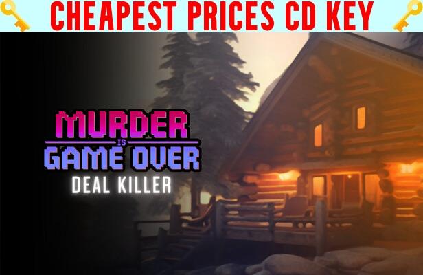 Buy Murder Is Game Over: Deal Killer Cheap CD KEY