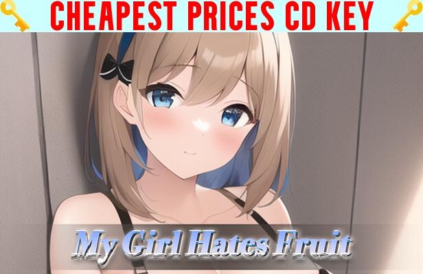 Buy My Girl Hates Fruit Cheap CD KEY