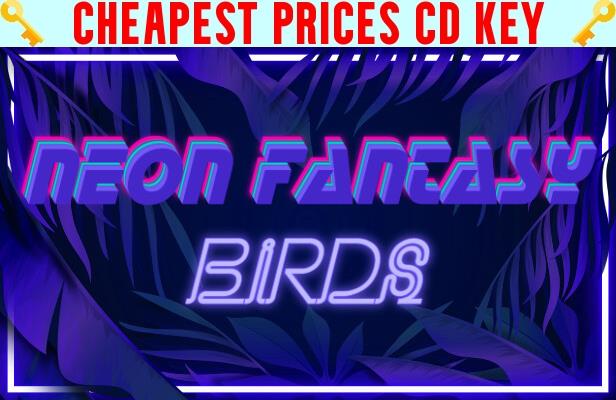 Buy Neon Fantasy: Birds Cheap CD KEY