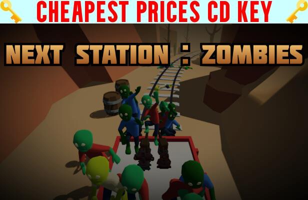 Buy Next Station: Zombies Cheap CD KEY