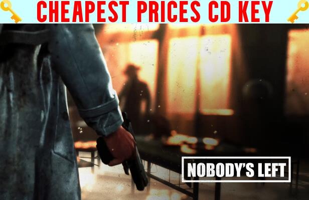 Buy Nobody's Left Cheap CD KEY