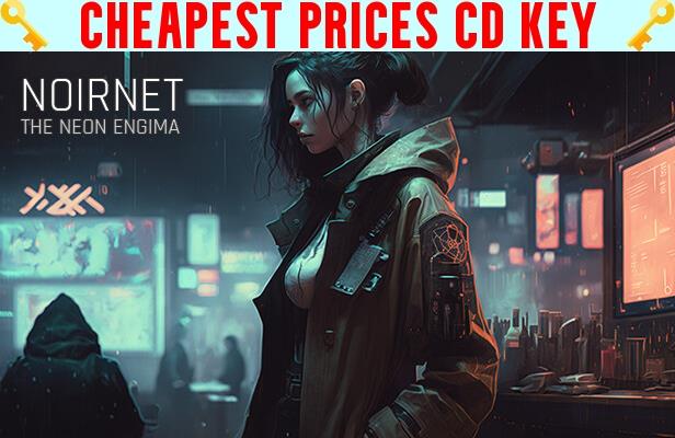 Buy NoirNet: The Neon Enigma Cheap CD KEY