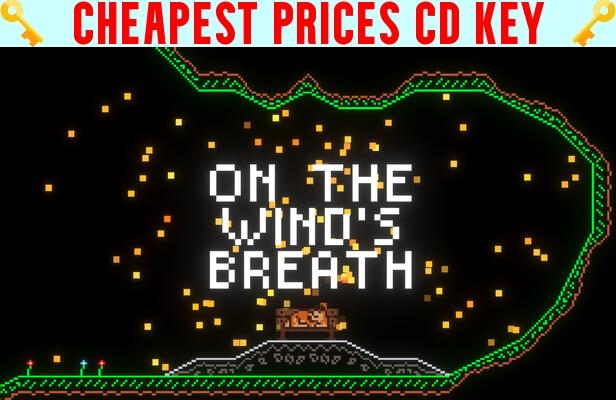 Buy On The Wind's Breath Cheap CD KEY