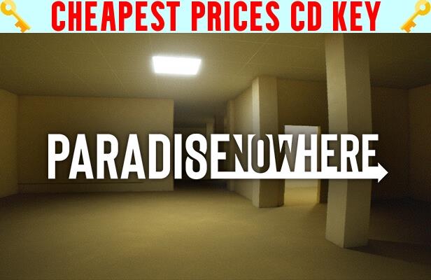 Buy Paradise Nowhere Cheap CD KEY