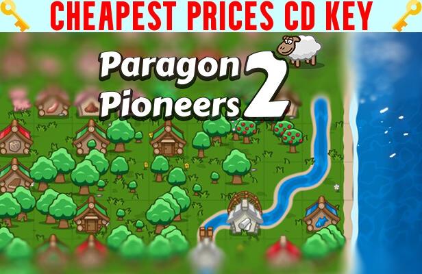 Buy Paragon Pioneers 2 Cheap CD KEY