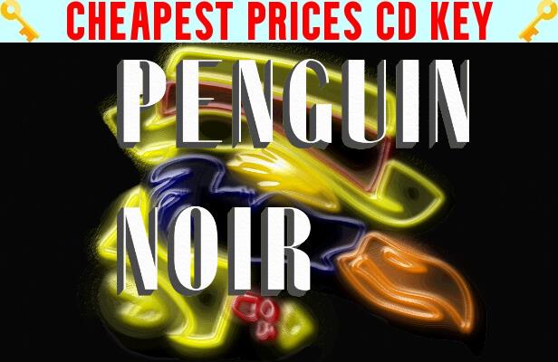 Buy Penguin Noir Cheap CD KEY