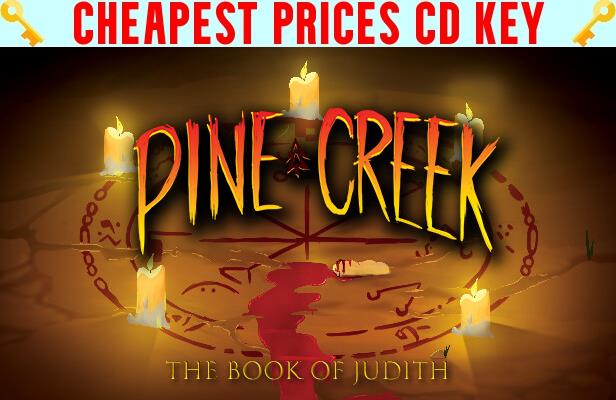 Buy Pine Creek: The Book of Judith Cheap CD KEY