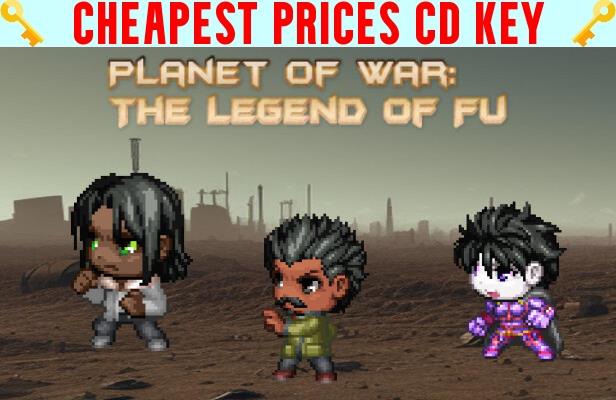 Buy Planet of War: The Legend of Fu Cheap CD KEY