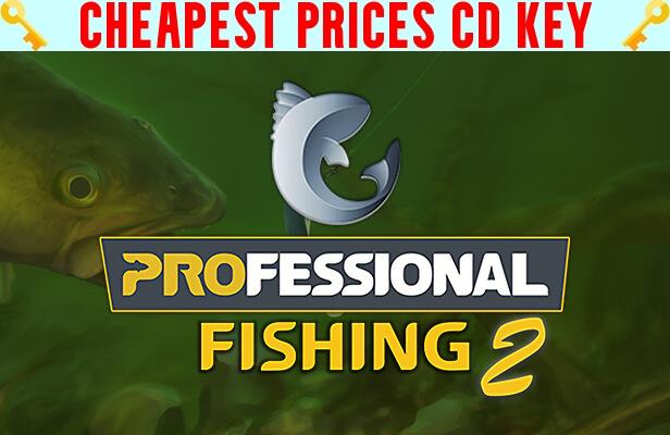 Buy Professional Fishing 2 Cheap CD KEY