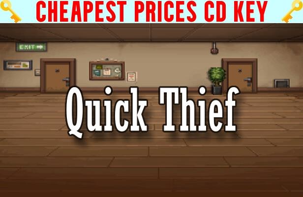 Buy Quick Thief Cheap CD KEY