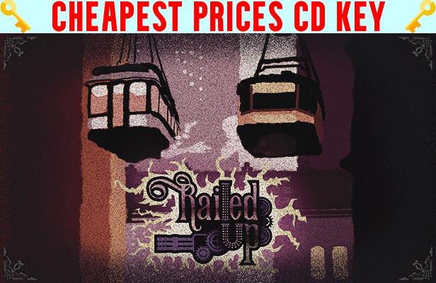 Buy Railed Up Cheap CD KEY