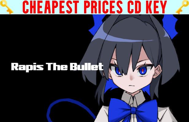 Buy Rapis The Bullet Cheap CD KEY