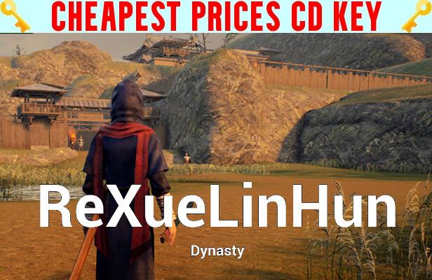 Buy ReXueLinHun Dynasty Cheap CD KEY