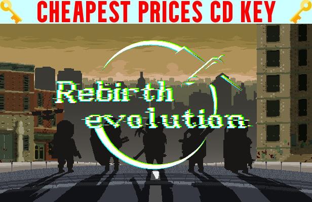 Buy Rebirth evolution Cheap CD KEY