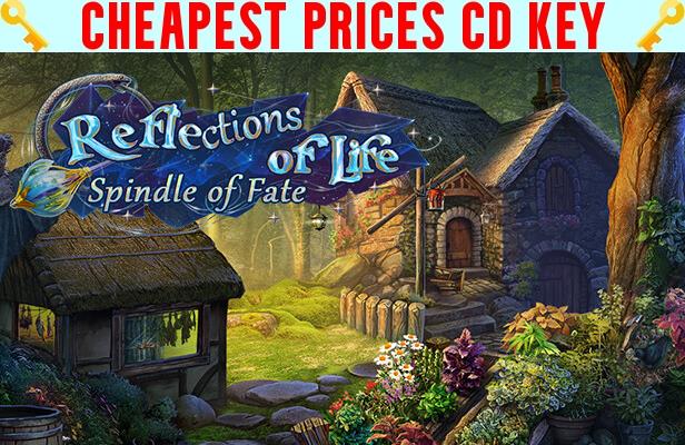 Buy Reflections of Life: Spindle of Fate Cheap CD KEY