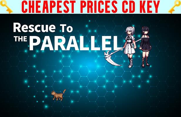 Buy Rescue To The PARALLEL Cheap CD KEY