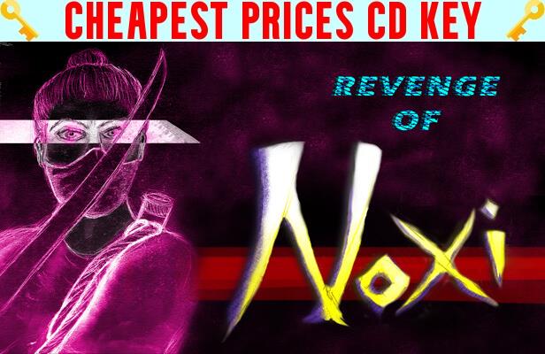 Buy Revenge Of Noxi Cheap CD KEY