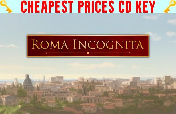 Buy Roma Incognita Cheap CD KEY