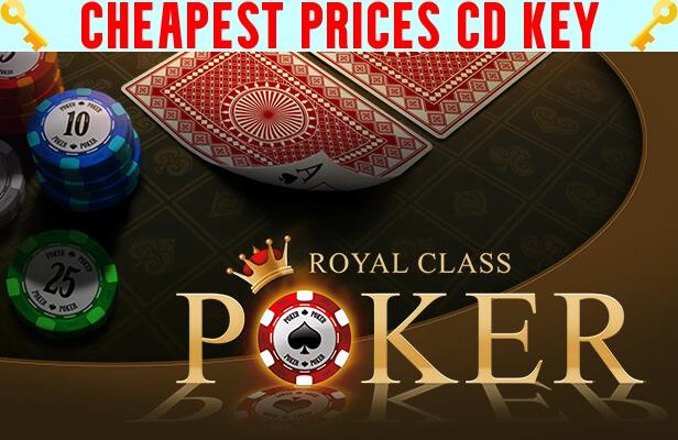 Buy Royal Class Poker Cheap CD KEY