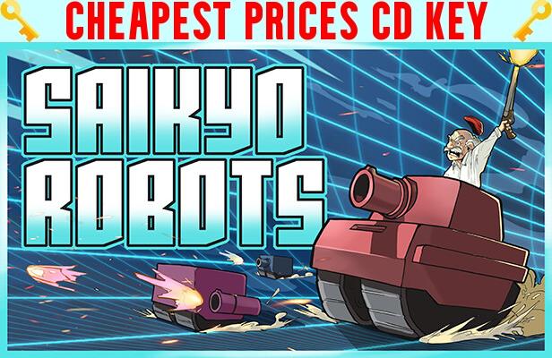 Buy Saikyo Robots Cheap CD KEY