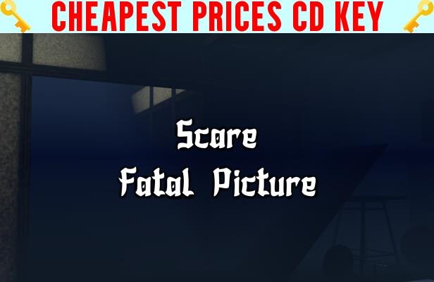 Buy Scare: Fatal Picture Cheap CD KEY