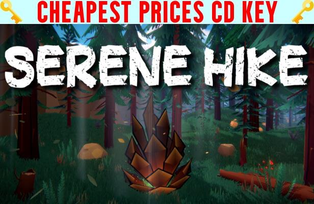 Buy Serene Hike Cheap CD KEY