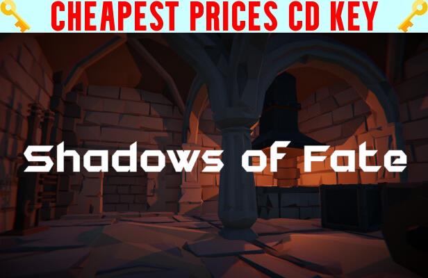 Buy Shadows of Fate Cheap CD KEY